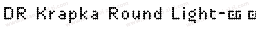 DR Krapka Round Light字体转换